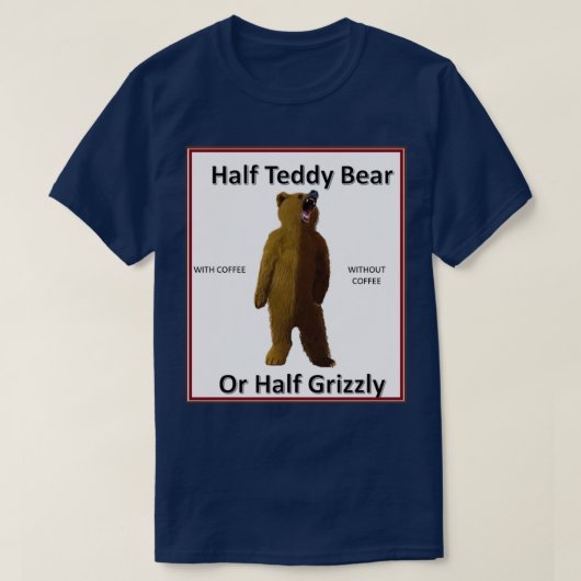 KAFFEE ODER GRIZTISCH BEAR 2 T-Shirt (Design vorne)