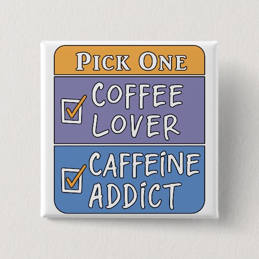 Kaffee oder Koffein Button (Vorderseite)