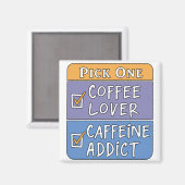 Kaffee oder Koffein Magnet (Vorderseite/Rückseite)