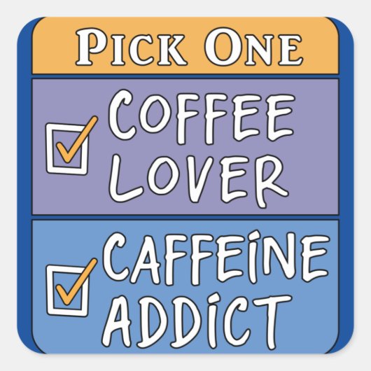 Kaffee oder Koffein Quadratischer Aufkleber (Vorderseite)