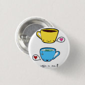 Kaffee-oder Tee-Knopf Button (Vorne & Hinten)