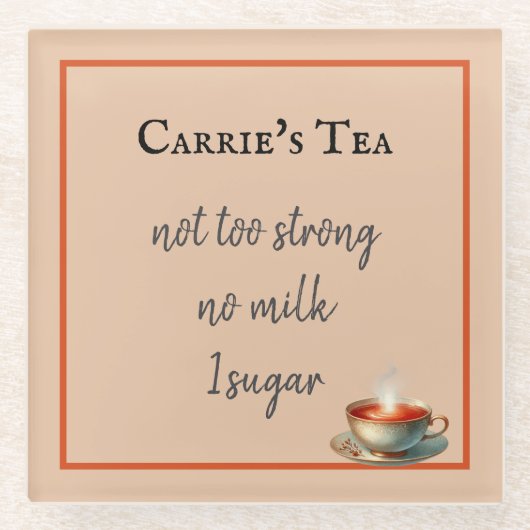 Kaffee oder Tee-Präferenztasse Tee Anpassen Glasuntersetzer (Vorderseite)