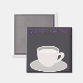 Kaffee oder Teemagnet - Küchenmagnet Magnet (Vorderseite/Rückseite)
