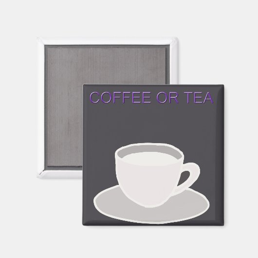 Kaffee oder Teemagnet - Küchenmagnet Magnet (Vorderseite/Rückseite)