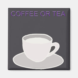 Kaffee oder Teemagnet - Küchenmagnet Magnet