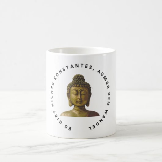Kaffee- oder Teetasse, Buddha-Zitat auf Deutsch Kaffeetasse (Mittel)