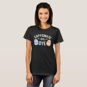 Kaffee Osterratskaffeinat oder Coffeinfarbstoff T-Shirt (Vorne ganz)