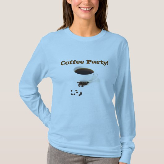 Kaffee-Party! T-Shirt (Vorderseite)