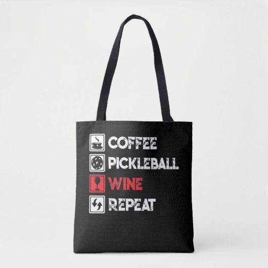 Kaffee Pickleball Wein Wiederholung Funny Tasche (Vorderseite)