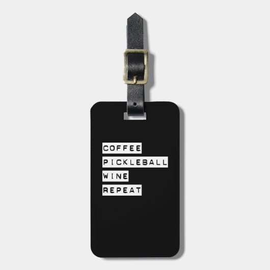 Kaffee Pickleball Wein Wiederholung Gepäckanhänger (Vorderseite vertikal)