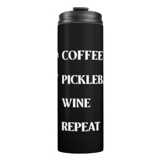 Kaffee Pickleball Wein Wiederholung! Thermosbecher