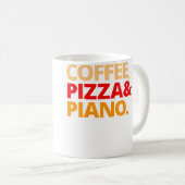Kaffee Pizza Und Klavier Kaffeetasse (VorderseiteRechts)