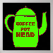 KAFFEE POT HEAD lustige Kaffee Pub Geschenk Idee Poster (Vorne)