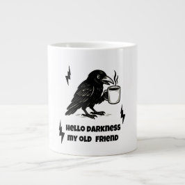 Kaffee Raven - Hallo Dunkelheit mein alter Freund Jumbo-Tasse