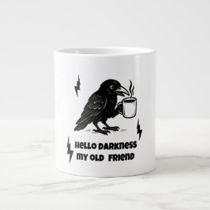 Kaffee Raven - Hallo Dunkelheit mein alter Freund Jumbo-Tasse