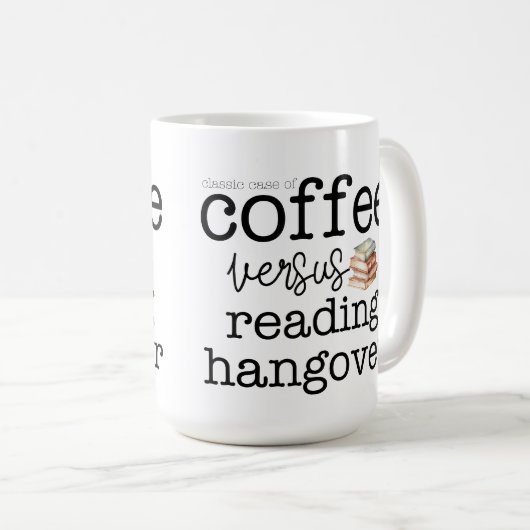 Kaffee / Reading Hangover Kaffeetasse (VorderseiteRechts)