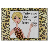Kaffee rette Leben - frag einfach meiner Familie!" Schneidebrett (Vorderseite)