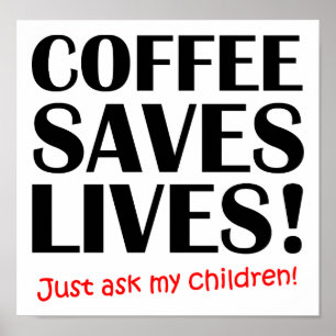 Kaffee Rette Lives Funny Poster