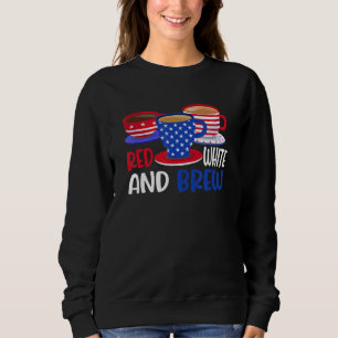 Kaffee rot weiß und braun 4. Juli Patriotische Wo Sweatshirt