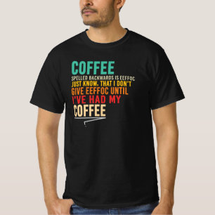 Kaffee Rückwärts Geschrieben Eeffoc Sarkastischer T-Shirt