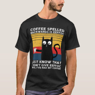 Kaffee rückwärts geschrieben ist Eeffoc Black Cat T-Shirt