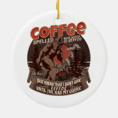 Kaffee rückwärts geschrieben ist Eeffoc Keramik Ornament (Hinten)
