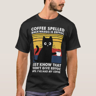 Kaffee rückwärts geschrieben ist Eeffoc Lustige sc T-Shirt