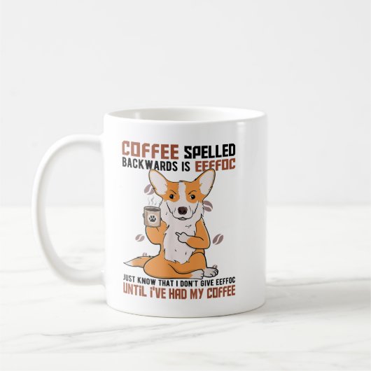 KAFFEE rückwärts geschrieben ist EFFOC Corgi Drink Kaffeetasse (Links)