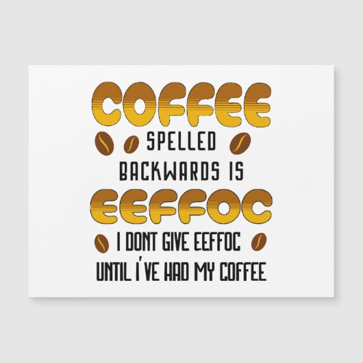 Kaffee rückwärts Kaffeeliebhaber Magnetkarte (Vorderseite)