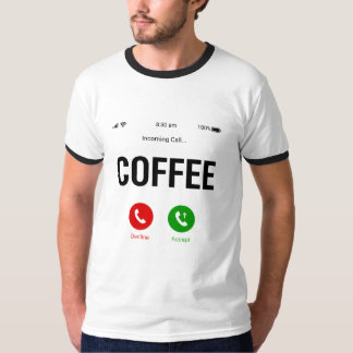 Kaffee ruft T-Shirt