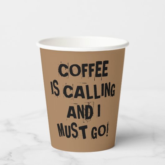 Kaffee ruft und ich muss Papiertasse gehen Pappbecher (Rückseite)