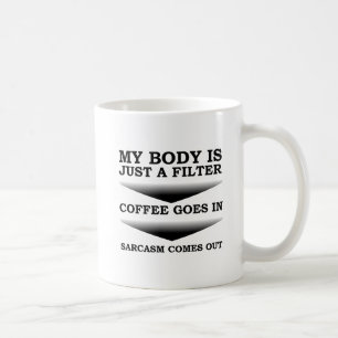 Kaffee Sarcasm Filter Funny Mug Kaffeetasse