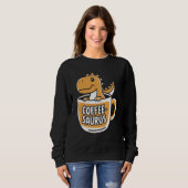 Kaffee Saurus Dinosaurier Kaffee Lover Art 4 Sweatshirt (Vorne ganz)