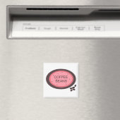 Kaffee-Schild Magnet (In Situ (Geschirrspüler))
