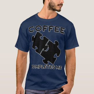Kaffee schließt mich Camping Kaffeekaffeemaschinen T-Shirt