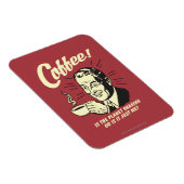 Kaffee: Schüttelt der Planet oder ich Magnet (Rechte Seite)