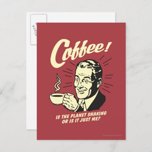 Kaffee: Schüttelt der Planet oder ich Postkarte (Vorne/Hinten)