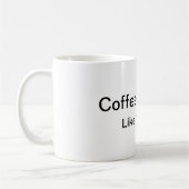 Kaffee, Schwarzes… Wie meine Soul-Tasse Kaffeetasse (Links)