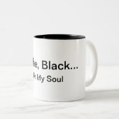 Kaffee, Schwarzes… Wie meine Soul-Tasse Zweifarbige Tasse (VorderseiteRechts)