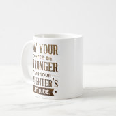 Kaffee sei stärker als deine Tochter Kaffeetasse (Vorderseite Links)