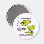 Kaffee: Sofort menschlich Magnet (Vorderseite/Rückseite)