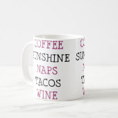 Kaffee Sonnenschein Nickerchen Tacos Wein Kaffeetasse (Vorderseite Links)