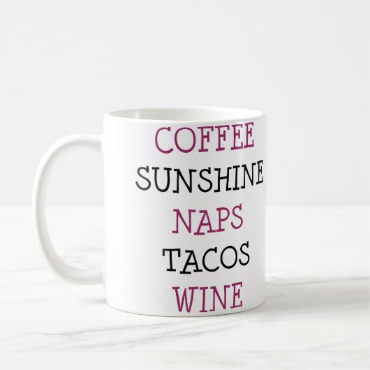 Kaffee Sonnenschein Nickerchen Tacos Wein Kaffeetasse (Links)