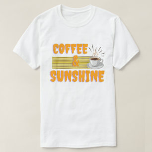 Kaffee & Sonnenschein – Positive Morgen-Vibes T-Shirt