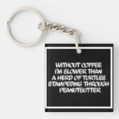 Kaffee Spaß mit schwarzem und weißem Kaffee Schlüs Schlüsselanhänger (Vorderseite)