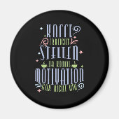 Kaffee Spruch Kaffee erreicht Stellen, da kommt... Magnet (Vorne)