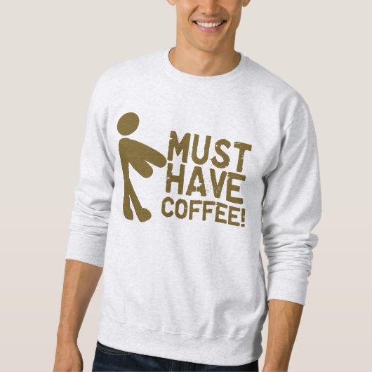 Kaffee-Süchtig-Morgen Java Sweatshirt (Vorderseite)
