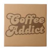 Kaffee-Süchtiger Fliese (Vorderseite)