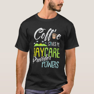 Kaffee Tagesmutter Kinderbetreuung Kindergarten Te T-Shirt