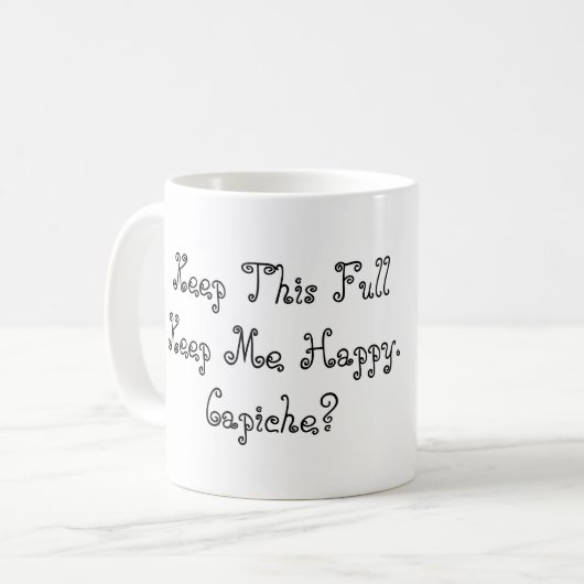 Kaffee-Tasse - behalten Sie mich glücklich Kaffeetasse (Vorderseite Links)